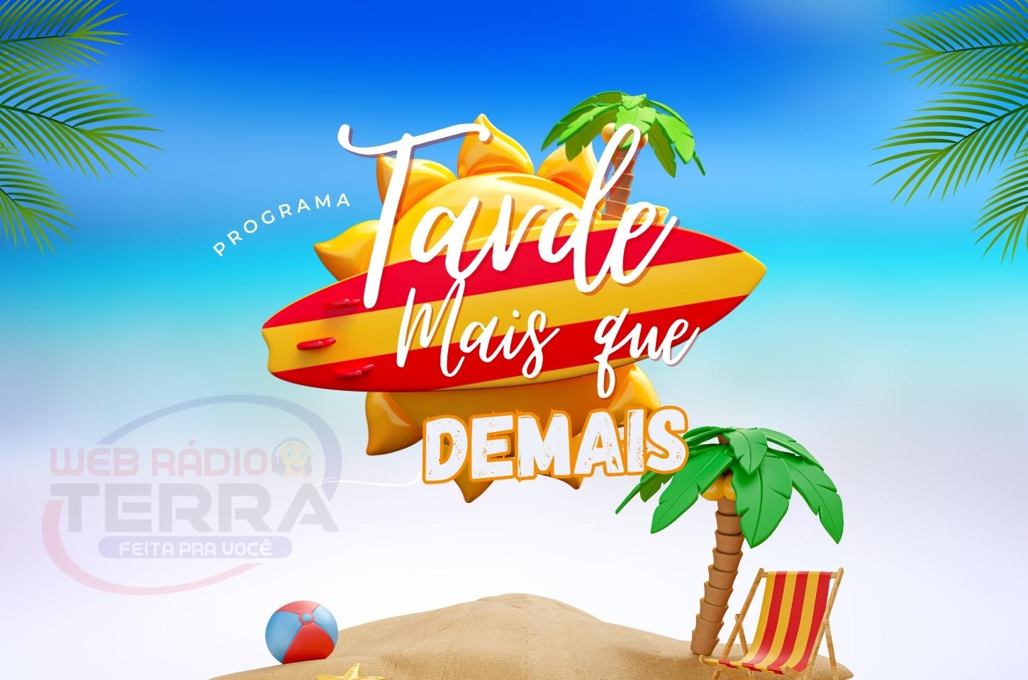 TARDE MAIS QUE DEMAIS