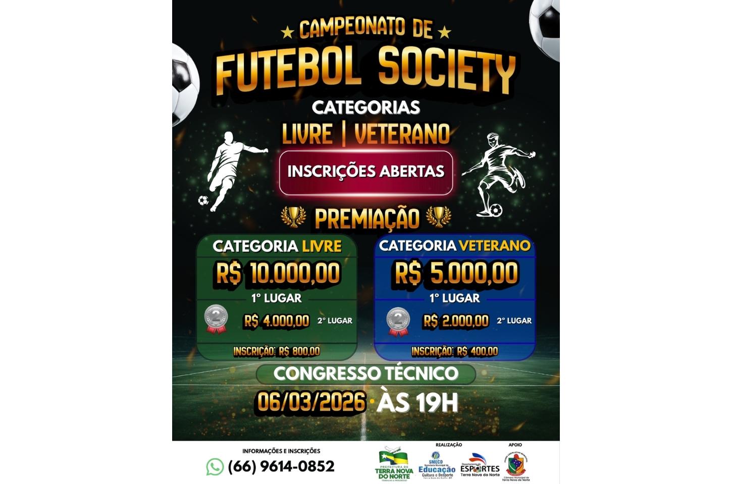 VEM AÍ O GRANDE CAMPEONATO DE FUTEBOL SOCIETY EM TERRA NOVA DO NORTE